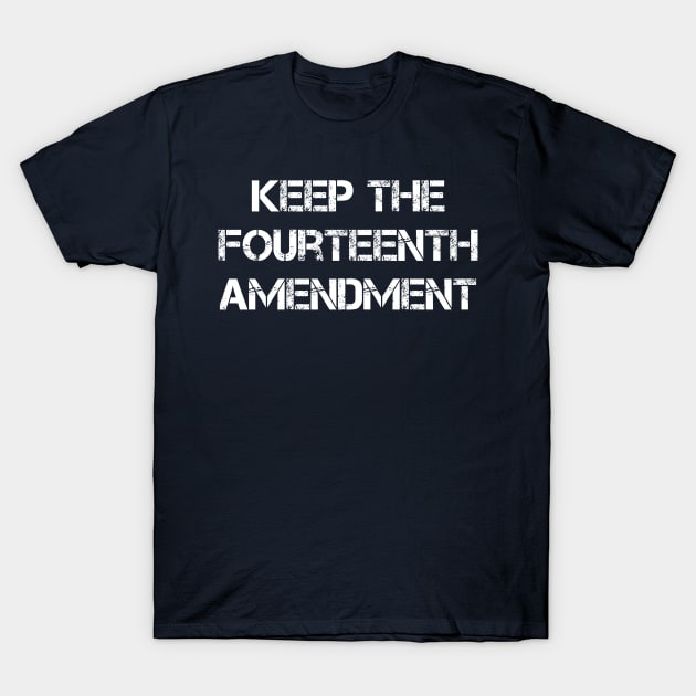 14th Amendment T-Shirt by GrayDaiser
